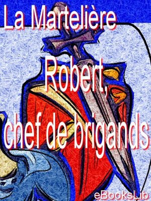 cover image of Robert, chef de brigands